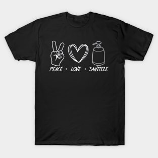 Peace love sanitize T-Shirt